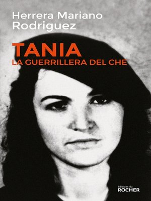 cover image of Tania, la guerrillera du Che